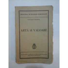   ARTA  SI  VALOARE (1939) -  LUCIAN  BLAGA